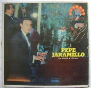 Pochette de Pepe Jaramillo su piano y ritmos de Pepe Jaramillo
