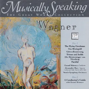 Pochette de The Flying Dutchman / Das Rheingold / Götterdämmerung / Tristan und Isolde / Die Meistersinger von Nürnberg / Parsifal de Seattle Symphony - Gerard Schwarz - Richard Wagner