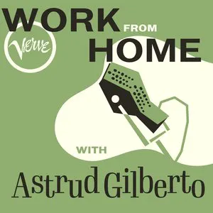 Pochette Work From Home with Astrud Gilberto