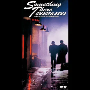 Pochette de Something There de CHAGE and ASKA