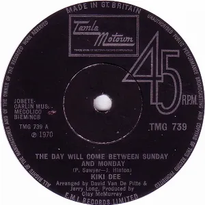 Pochette de The Day Will Come Between Sunday and Monday / My Whole World Ended (the Moment You Left Me) de Kiki Dee