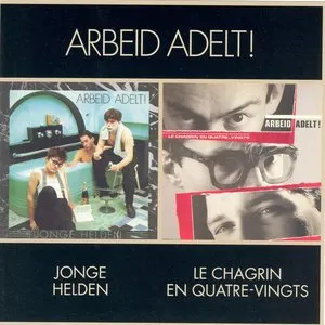Pochette de Jonge Helden + Le Chagrin En Quatre-Vingts + Extras de Arbeid Adelt!