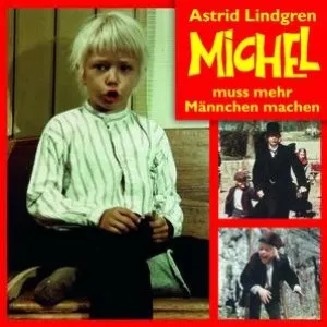 Pochette de Michel muss mehr Männchen machen de Astrid Lindgren