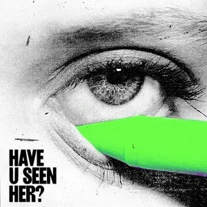 Pochette de Have U Seen Her? de ALMA