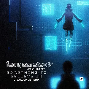 Pochette de Something to Believe In de Ferry Corsten