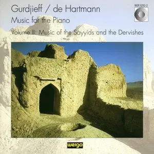 Pochette de Music for the Piano Volume II: Music of the Sayyids and the Dervishes de Thomas de Hartmann - Georges Ivanovitch Gurdjieff