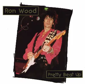 Pochette de Pretty Beat Up de Ronnie Wood