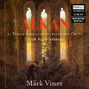 Pochette de 11 Pièces dans le style religieux, op. 72 / Etude alla barbaro de Charles-Valentin Alkan