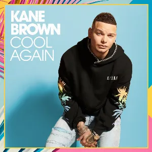 Pochette de Cool Again de Kane Brown