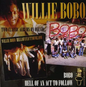 Pochette de Hell of an Act to Follow de Willie Bobo