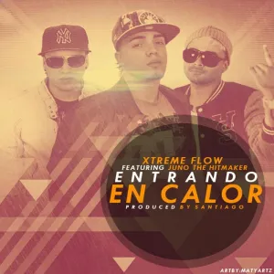 Pochette de Entrando en calor de Juno “The Hitmaker”