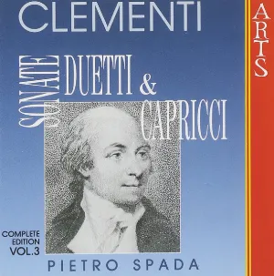 Pochette de Sonate, duetti & capricci: Complete Edition, Volume 3 de Muzio Clementi - Pietro Spada