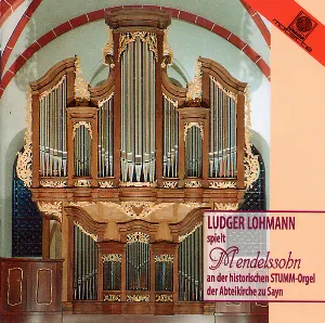 Pochette Ludger Lohmann spielt Mendelssohn an der historischen Stumm-Orgel der Abteikirche zu Sayn