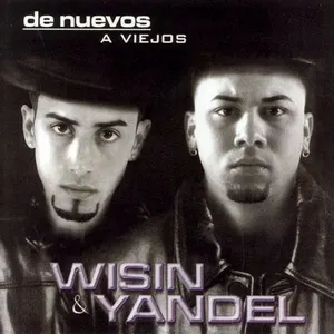 Pochette de De nuevos a viejos de Wisin & Yandel