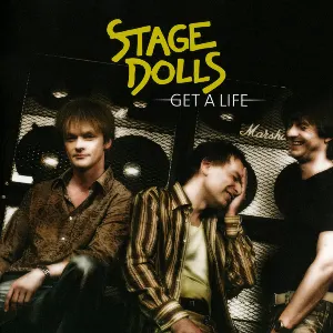 Pochette de Get a Life de Stage Dolls