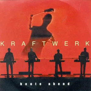 Pochette de Heute Abend de Kraftwerk