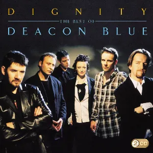 Pochette Dignity: The Best of Deacon Blue