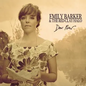 Pochette de Dear River de Emily Barker & The Red Clay Halo