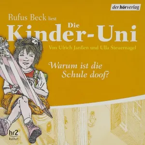 Pochette de Die Kinder-Uni: Warum ist die Schule doof? de Rufus Beck