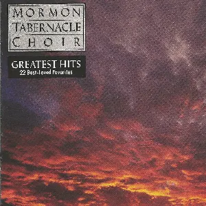 Pochette de Greatest Hits de The Tabernacle Choir at Temple Square