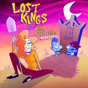Pochette de Too Far Gone (remixes) de Lost Kings