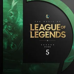 Pochette de The Music of League of Legends: Season 5 (Original Game Soundtrack) de Riot Games Music Team