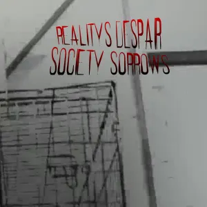 Pochette de Society Sorrows de Reality’s Despair