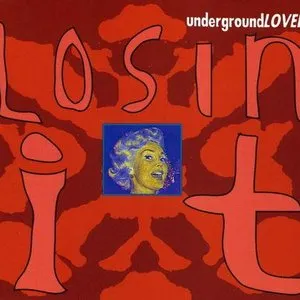 Pochette de Losin' It de Underground Lovers