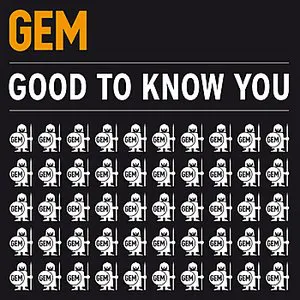 Pochette de Good to Know You de GEM