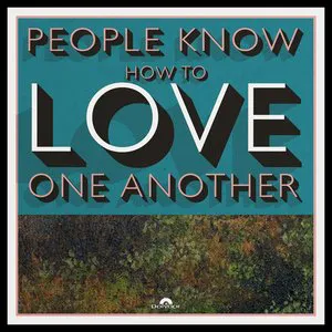 Pochette People Know How to Love One Another