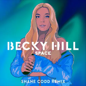 Pochette de Space (Shane Codd Remix) de Becky Hill