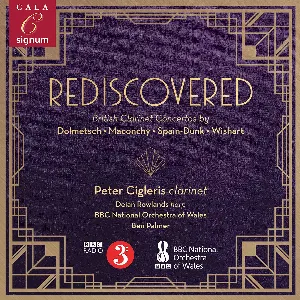 Pochette de Rediscovered: British Clarinet Concertos de BBC National Orchestra of Wales - Dame Elizabeth Maconchy
