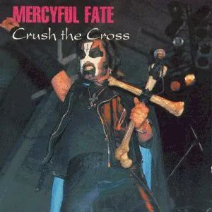 Pochette de Crush the Cross de Mercyful Fate
