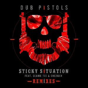 Pochette de Sticky Situation (Remixes) de Dub Pistols - Chezidek