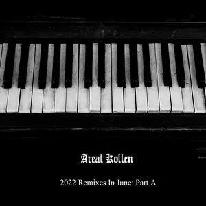Pochette de 2022 Remixes in June: Part A de Areal Kollen