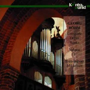 Pochette de Complete Organ Works, Volume I de Georg Böhm