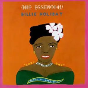 Pochette The Essential Billie Holiday: Songs of Lost Love
