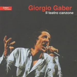 Pochette de Il teatro canzone de Giorgio Gaber