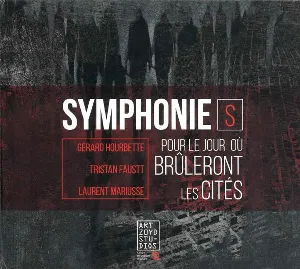 Pochette de Symphonie(s) Pour Le Jour Où Brûleront Les Cités de Art Zoyd
