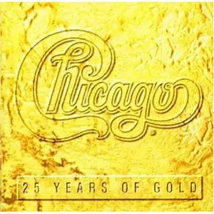 Pochette de Chicago: 25 Years of Gold de Chicago