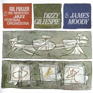 Pochette Dizzy Gillespie & James Moody With Gil Fuller & The Monterey Jazz Festival Orchestra