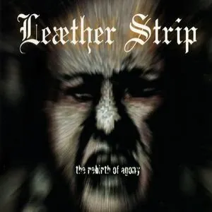 Pochette de Rebirth of Agony de Leæther Strip