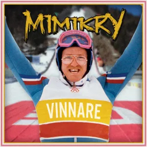Pochette de Vinnare de Mimikry