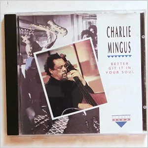 Pochette de Better Git It in Your Soul de Charles Mingus
