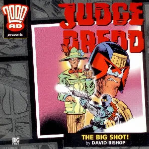 Pochette de Judge Dredd: The Big Shot! de Nicholas Briggs - Toby Longworth - David Bishop