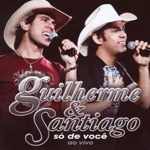 Pochette de Só de você (ao vivo) de Guilherme & Santiago