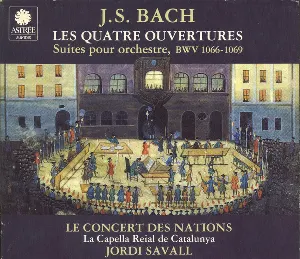 Pochette Les Quatre Ouvertures, Suites pour Orchestre, BWV 1066–1069