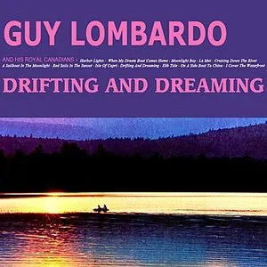 Pochette de Drifting and Dreaming de Guy Lombardo and His Royal Canadians