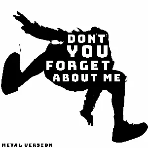 Pochette de Don’t You (Forget About Me) (Metal Version) de Leo Moracchioli