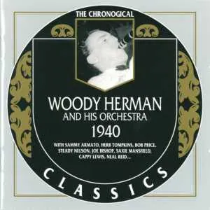 Pochette de The Chronological Classics: Woody Herman and His Orchestra 1940 de Woody Herman and His Orchestra